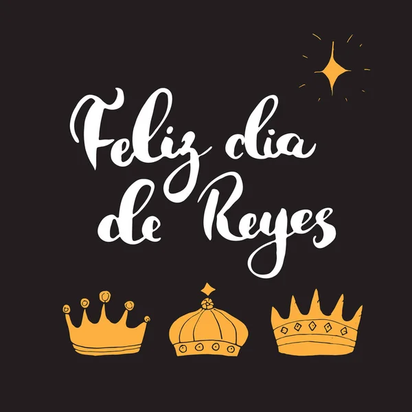 Dia Reyes 国王的快乐日 卡利图 莱特林 字体问候设计 由于节日问候而进行的笔迹书写 手绘排版文字矢量图解 — 图库矢量图片