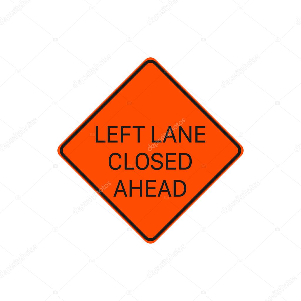 Left Lane Ahead Sign Vector. Road Sign Symbol Modern, Simple, Vector, Icon For Website Design, Mobile App, Ui. Vector Illustration