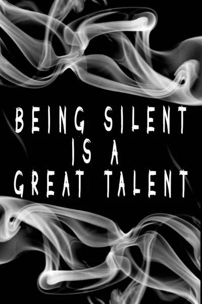 Being Silent Great Talent Inspirational Motivational Words Text Art Illustration — Stock Photo, Image