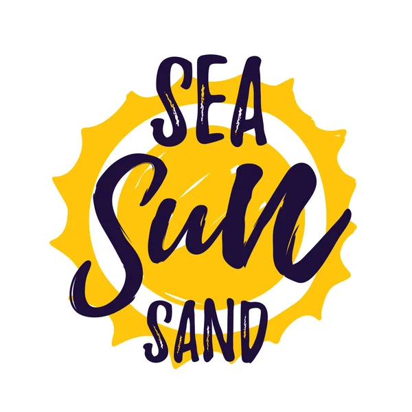 Sea Sun homok betűkkel idézet. Nyaralás nyári koncepció. Üdvözlés kártya illusztráció — Stock Vector