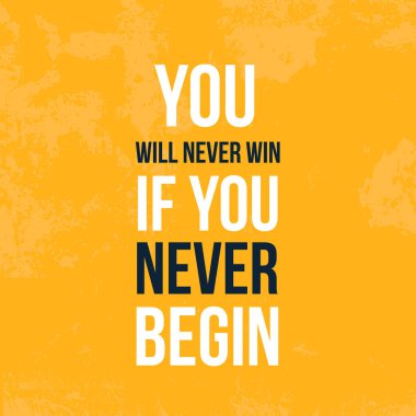 Başlamazsan asla kazanamazsın. Karanlık arka planda motivasyon duvarı sanatı. İlham verici poster, başarı konsepti. Yaşam tarzı tavsiyesi