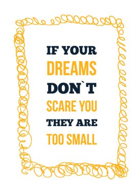 Rüyalar alıntı. Başarı kavramı vektör Illustration. Yaratıcı vektör motivasyon poster.