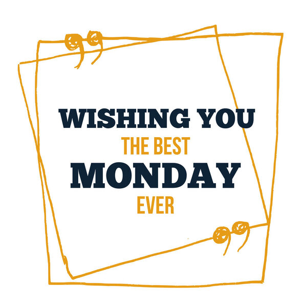 Inspirational Monday grunge poster quote. Print vector, week start