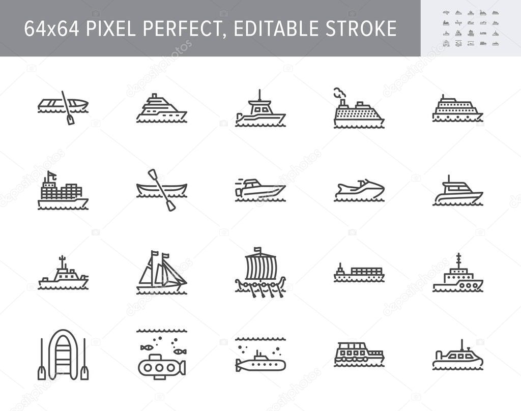 Ship, boat line icons. Vector illustration included icon as yacht, cruise, cargo shipping, submarine, ferry, canoe, schooner outline pictogram for water transport. 64x64 Pixel Perfect Editable Stroke.