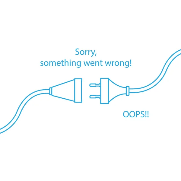 Disconnected cable. Text warning message, sorry something went wrong. Oops 404 error page, raster template for website.