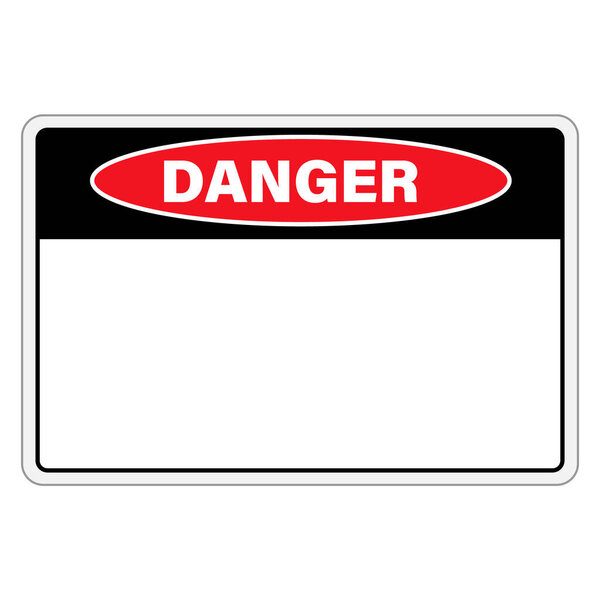 Danger sign warning with empty space for text isolated on white background