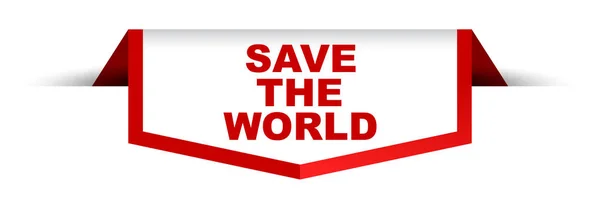Bannière rouge et blanche sauver le monde — Image vectorielle