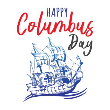 Kolomb Günü 'nüz kutlu olsun. Ulusal Usa Tatil Kartı. Elle çizilmiş vektör çizimi ile.