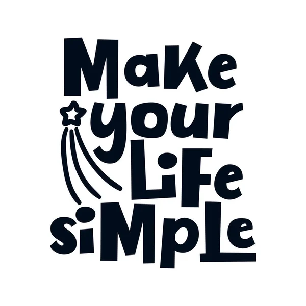 人生をシンプルにしなさい モダンな手描きタイポグラフィポスターデザイン プレミアムベクトル — ストックベクタ