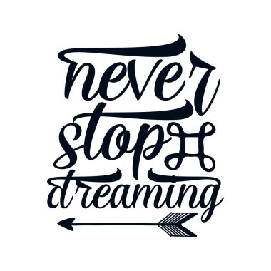 Hayal kurmaktan vazgeçme. Tarz sahibi El tipografi posteri çizmiş. Premium Vektörü
