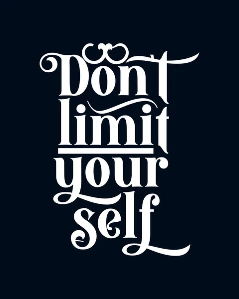 Don Limit Yourself Stylish Hand Drawn Typography Poster Premium Vector — Stock Vector