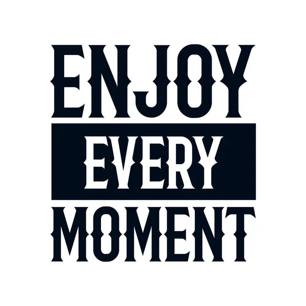 Enjoy Every Moment Stylish Hand Drawn Typography Poster Premium Vector — Stock Vector