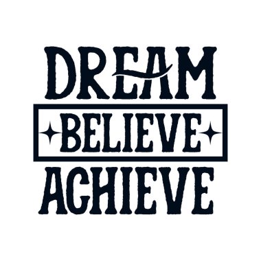 Free Free Dream Believe Achieve Svg 425 SVG PNG EPS DXF File