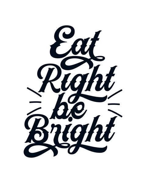 右に明るく食べてください 手書きのタイポグラフィポスターデザイン プレミアムベクトル — ストックベクタ