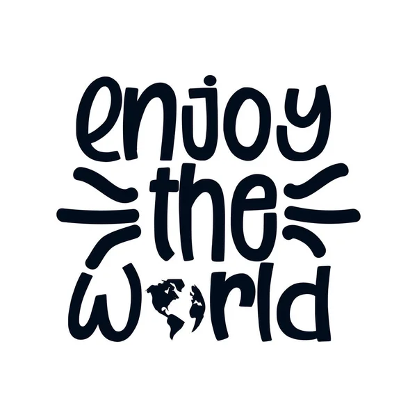 Enjoy World Hand Drawn Typography Poster Design Premium Vector — Stock Vector