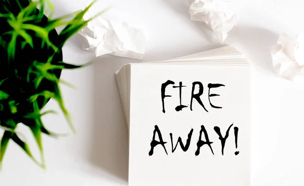 Fire Away Μεγάλη Στιγμή Κείμενο Ένα Λευκό Αυτοκόλλητα Επιχειρησεισ — Φωτογραφία Αρχείου