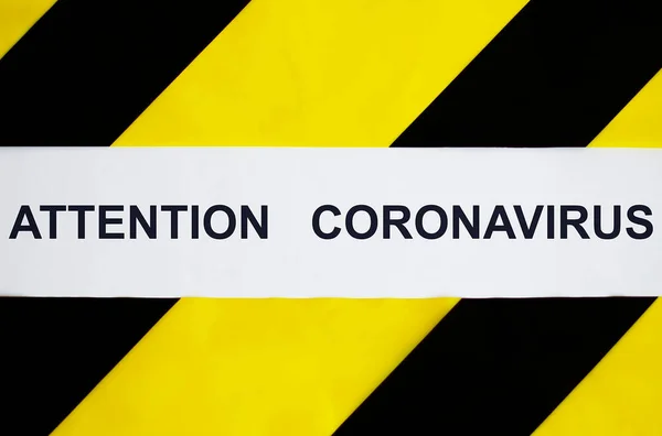 Coronavirus yellow tape ATTENTION CORONAVIRUS . Danger of infection. Quarantine