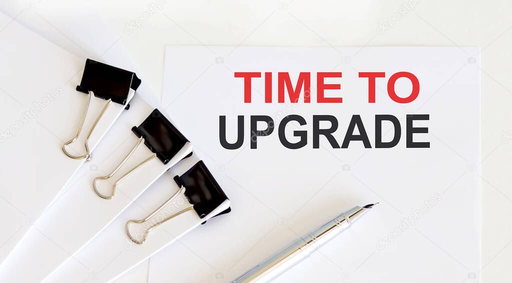 time to upgrade written on white page