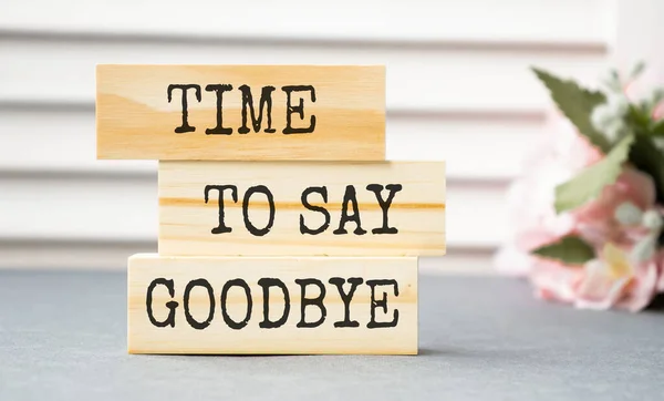 Time Say Goodbye Message Wooden Blocks Concept Image — Stock Photo, Image