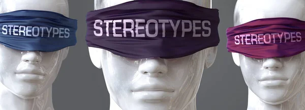 Stereotipler görüşlerimizi köreltebilir ve bakış açımızı sınırlayabilir. Stereotiplerin dünyaya bakış açısını, 3d illüstrasyonunu, çarpıtabileceğini sembolize etmek için gözlerdeki basmakalıp ifadeler olarak resmedilebilir.