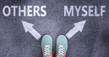 Diğerleri ve ben hayattaki farklı seçimler olarak resmedildik. Diğerleriyse, karar vermeyi sembolize eden ve kendimi ya diğerlerini ya da kendimi bir seçenek olarak gösteren bir yol.