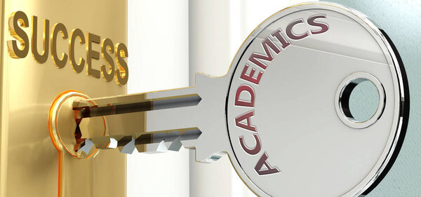 Academics and success - pictured as word Academics on a key, to symbolize that Academics helps achieving success and prosperity in life and business, 3d illustration