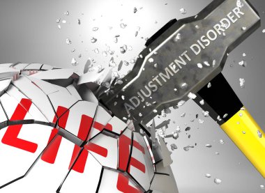 Adaptasyon bozukluğu ve sağlık ve yaşamın tahribatı - kelime düzeltme bozukluğu ve bir çekiç ile sembolize edilen, Adaptasyon bozukluğunun olumsuz yönünü gösteren, 3D illüstrasyon