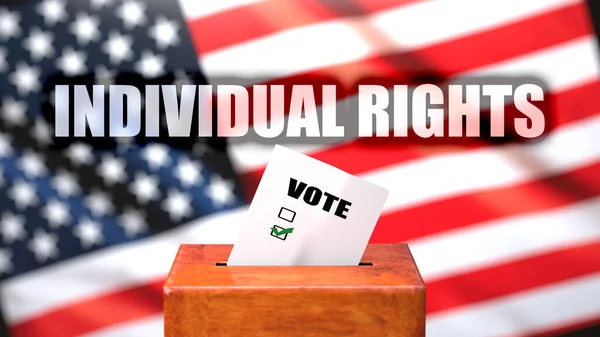 Individual rights and voting in the USA, pictured as ballot box with the American flag and a phrase Individual rights to symbolize that Individual rights is related to the elections, 3d illustration