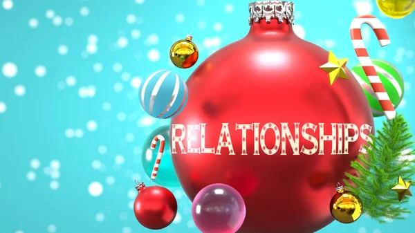 Beziehungen Und Weihnachtsfeiertage Dargestellt Als Abstrakte Weihnachtskugel Mit Wort Beziehungen — Stockfoto