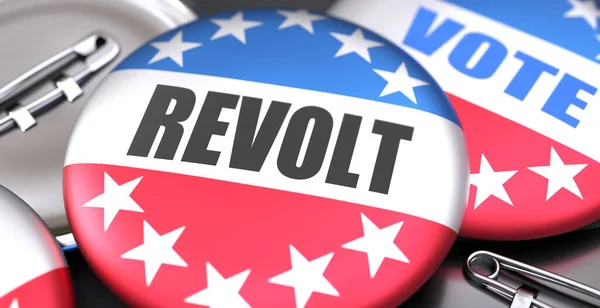 Revolt and elections in the USA, pictured as pin-back buttons with American flag colors, words Revolt and vote, to symbolize that t can be a part of election or can influence voting, 3d illustration