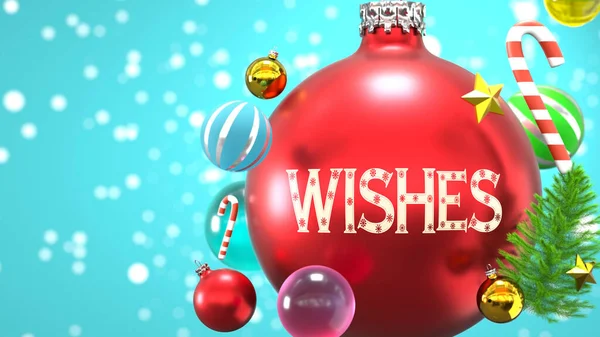 Wishes and Xmas holidays, pictured as abstract Christmas ornament ball with word Wishes to symbolize the connection and importance of Wishes during Christmas Holidays, 3d illustration