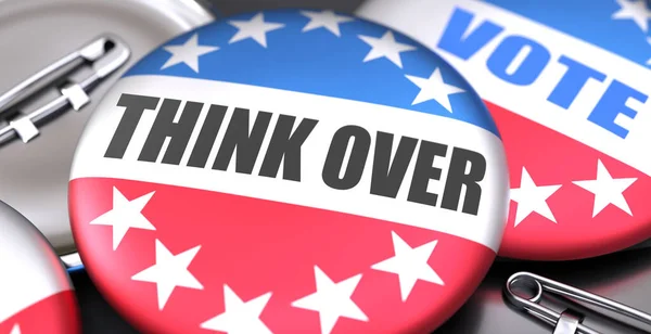 Think Und Wahlen Den Usa Dargestellt Als Pin Back Buttons — Stockfoto