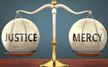 Adalet ve merhamet dengede duruyor. Bu kavramların dengesi ve simetrisini sembolize etmek için ağırlıkları ve adalet ve merhameti simgeleyen metal bir ölçek olarak resmedilmiş.