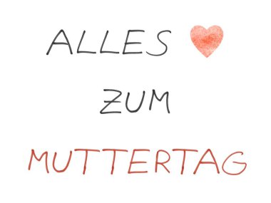 Tüm s gün Almanca - el yazısı metin anne seviyorum