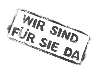 Sizin için buradayız Banner, siyah kauçuk mühür çerçeveli, Almanca şablon metinli.