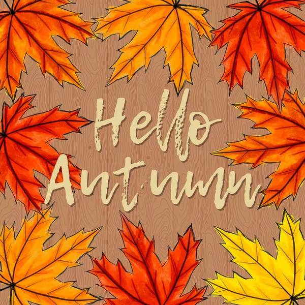 Light calligraphy inscription Hello autumn surrounded by yellow, orange and red maple leaves. Hand lettering in the middle of fall foliage. Brown wooden background. Square social networks — Stock Photo, Image