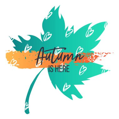 Elle çizilmiş arka plan üzerinde sonbahar yaprakları ile metin. Soyut şablonu. Parlak düz sonbahar yaprakları. Poster, kart, etiket, banner tasarımı. Sonbahar burada tipografi tekliftir. Vektör çizim