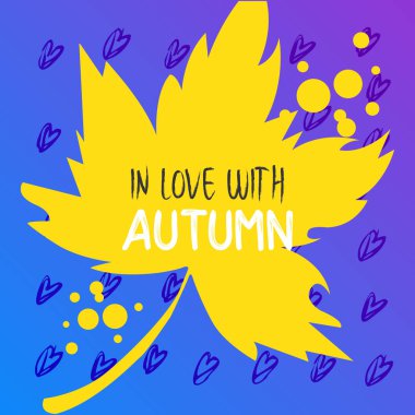 Elle çizilmiş arka plan üzerinde sonbahar yaprakları ile metin. Soyut şablonu. Parlak düz sonbahar yaprakları. Poster, kart, etiket, banner tasarımı. Sonbahar tipografi alıntı aşığı. Vektör çizim
