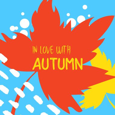 Elle çizilmiş arka plan üzerinde sonbahar yaprakları ile metin. Soyut şablonu. Parlak düz sonbahar yaprakları. Poster, kart, etiket, banner tasarımı. Sonbahar tipografi alıntı aşığı. Vektör çizim