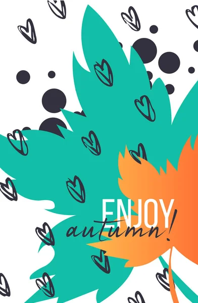 Hojas de otoño con texto sobre un fondo dibujado a mano. Plantilla abstracta. Hojas de otoño planas brillantes. Cartel, tarjeta, etiqueta, diseño de banner. Disfrute de la cita tipográfica de otoño. Ilustración vectorial — Archivo Imágenes Vectoriales