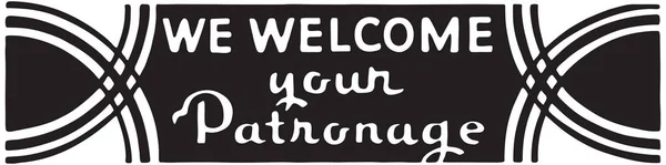 We Welcome Your Patronage 2 — Stock Vector