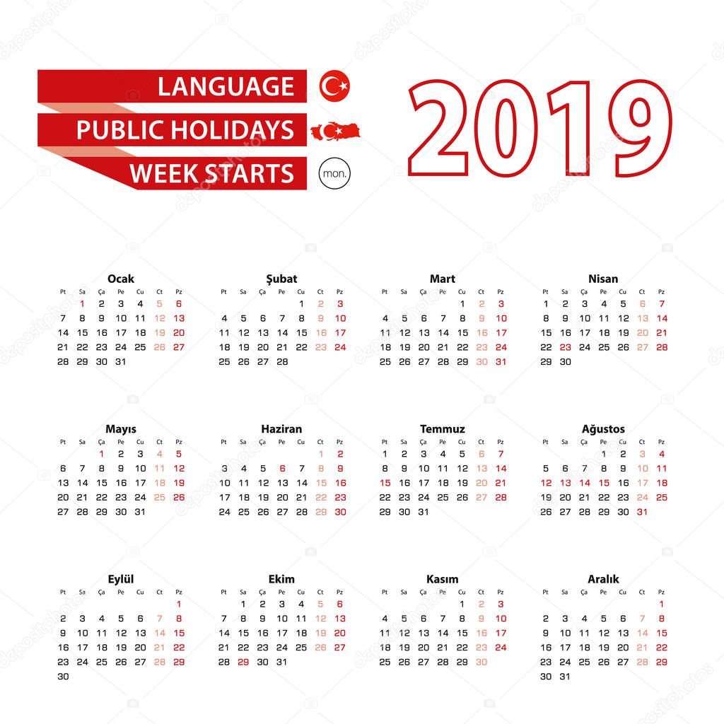 Calendar 2019 in Turkish language with public holidays the country of Turkey in year 2019. Week starts from Monday. Vector Illustration.