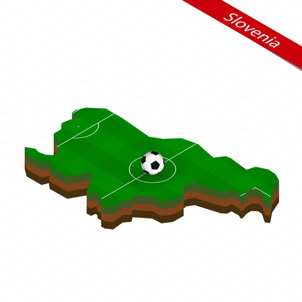 Mapa Isométrico Eslovênia Com Campo Futebol Bola Futebol Centro Campo —  Vetores de Stock