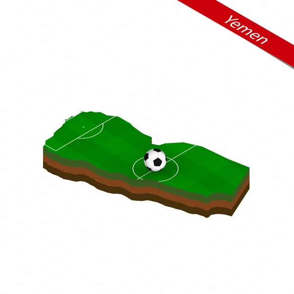 Mappa Isometrica Dello Yemen Con Campo Calcio Pallone Calcio Centro — Vettoriale Stock