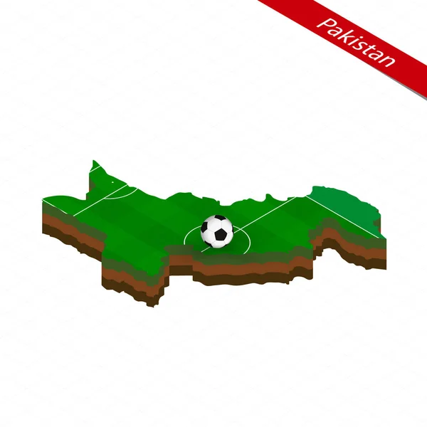 Mapa Isométrico Paquistão Com Campo Futebol Bola Futebol Centro Campo —  Vetores de Stock