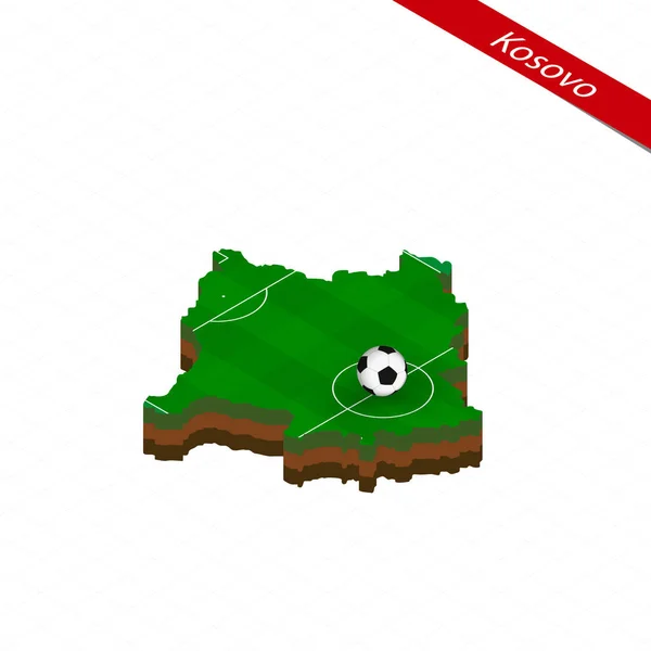 Mapa Isométrico Kosovo Con Campo Fútbol Pelota Fútbol Centro Del — Vector de stock