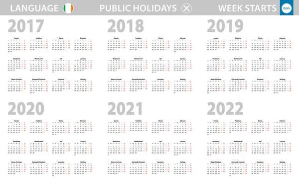 Calendário em língua irlandesa para o ano de 2017, 2018, 2019, 2020, 2021, 2022 . — Vetor de Stock