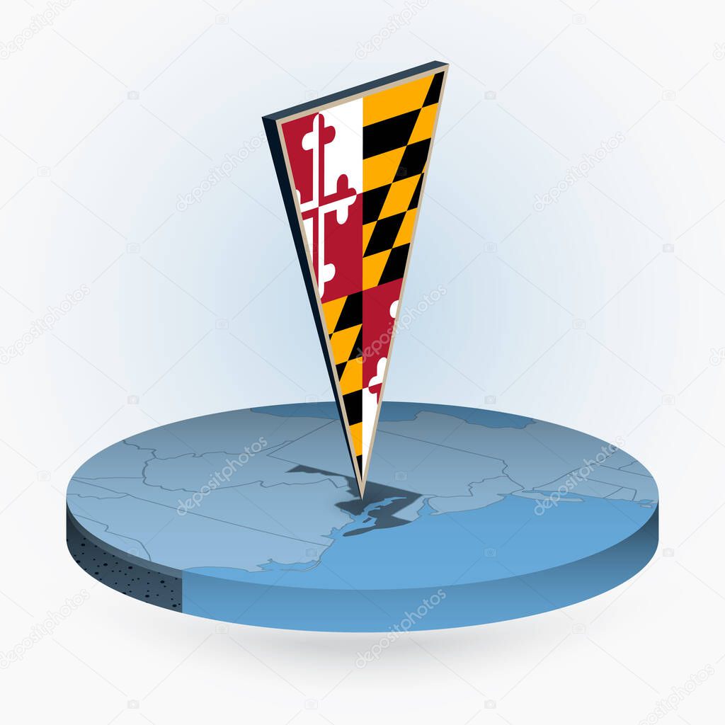 Maryland map in round isometric style with triangular 3D flag of US State Maryland, vector map in blue color.