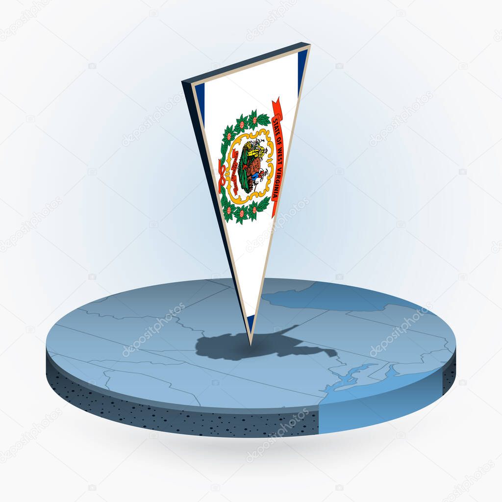 West Virginia map in round isometric style with triangular 3D flag of US State West Virginia, vector map in blue color.