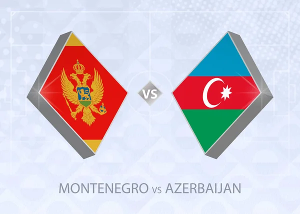 Montenegro Azerbaiyán Liga Grupo Competencia Europea Fútbol Sobre Fondo Fútbol — Vector de stock